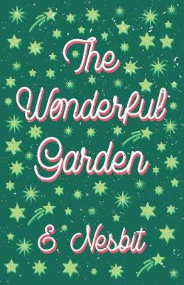 Book cover for The Wonderful Garden;or, The Three C.'s