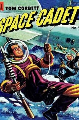 Cover of Tom Corbett Space Cadet # 5
