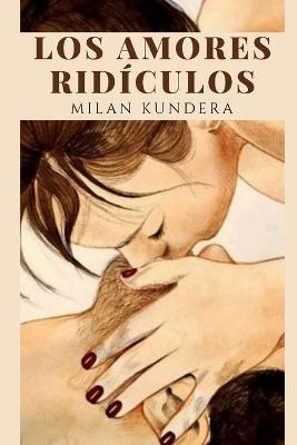 Book cover for Los Amores Ridiculos