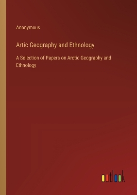 Book cover for Artic Geography and Ethnology