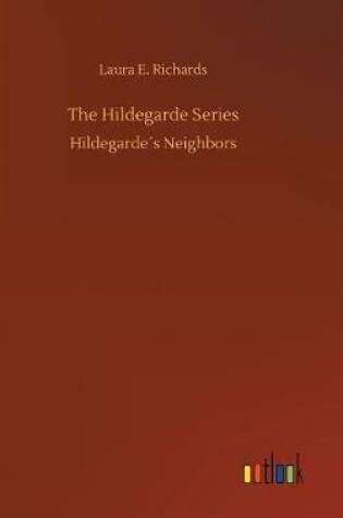 Cover of The Hildegarde Series