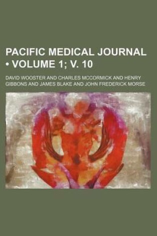 Cover of Pacific Medical Journal (Volume 1; V. 10)