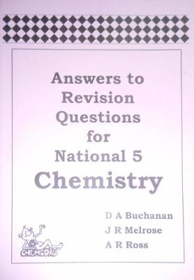 Book cover for Answers to Revision Questions for National 5 Chemistry