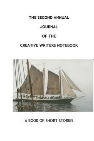Cover of The Second Annual Journal of the Creative Writers Notebook