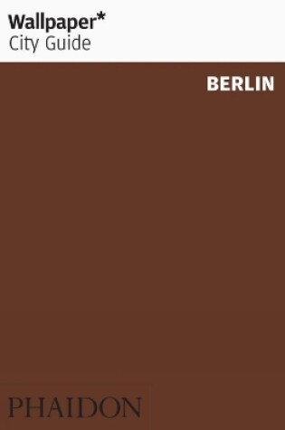 Cover of Wallpaper* City Guide Berlin 2013