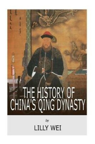 Cover of The History of China's Qing Dynasty