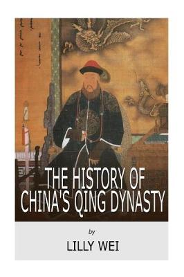 Book cover for The History of China's Qing Dynasty