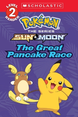 Cover of The Great Pancake Race (Pokémon: Scholastic Reader, Level 2)