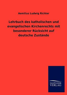 Book cover for Lehrbuch des katholischen und evangelischen Kirchenrechts mit besonderer Rucksicht auf deutsche Zustande