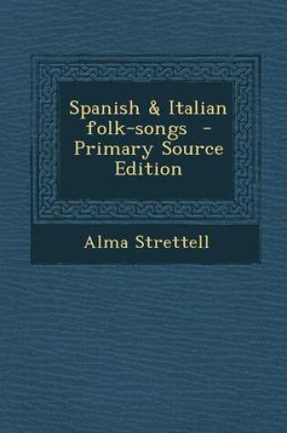 Cover of Spanish & Italian Folk-Songs