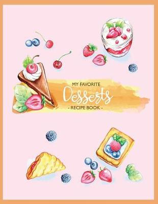 Cover of My Favorite Desserts Recipe Book Journal