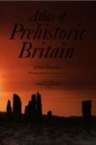 Cover of Atlas of Prehistoric Britain