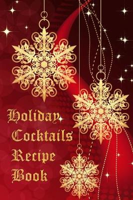 Book cover for Holiday Cocktails Recipe Book