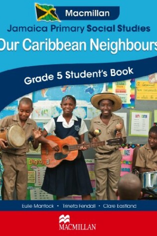 Cover of Jamaica Primary Social Studies Grade 5 Student's Book: Our Caribbean Neighbours