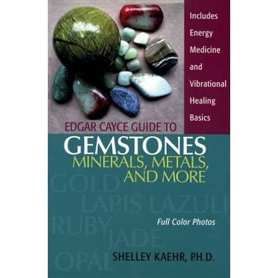 Book cover for Edgar Cayce Guide to Gemstones, Minerals, Metals, and More