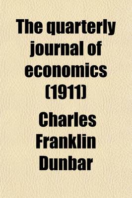 Book cover for The Quarterly Journal of Economics (Volume 25)