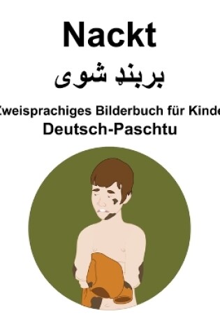 Cover of Deutsch-Paschtu Nackt Zweisprachiges Bilderbuch für Kinder