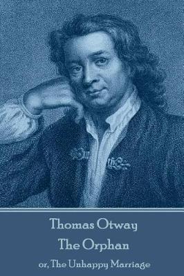 Book cover for Thomas Otway - The Orphan