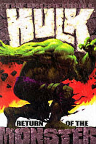 Cover of The Incredible Hulk: Return Of The Monster