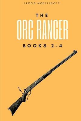 Cover of The Orc Ranger Books 2-4