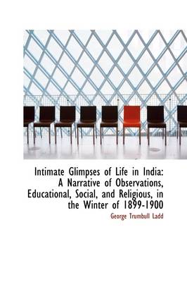 Book cover for Intimate Glimpses of Life in India