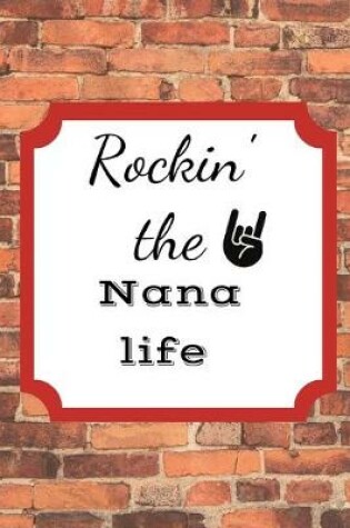 Cover of Rockin' the Nana life