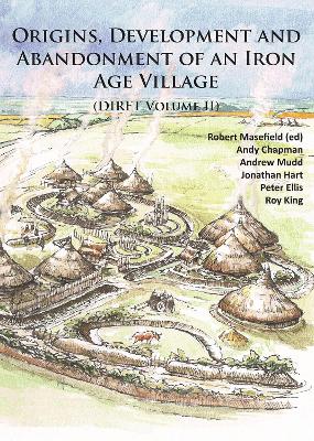 Book cover for Origins, Development and Abandonment of an Iron Age Village