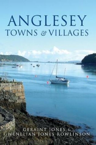Cover of Anglesey Towns and Villages