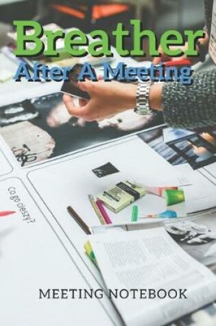 Cover of Breather After A Meeting