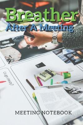 Book cover for Breather After A Meeting