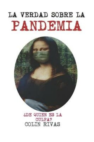 Cover of La Verdad Sobre La Pandemia