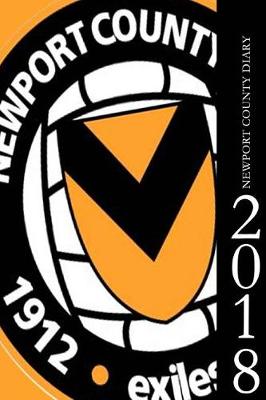 Book cover for Newport County Diary 2018