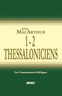 Book cover for 1 & 2 Thessaloniciens (the MacArthur New Testament Commentary - 1 & 2 Thessalonicians)