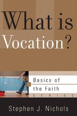 Cover of What Is Vocation?