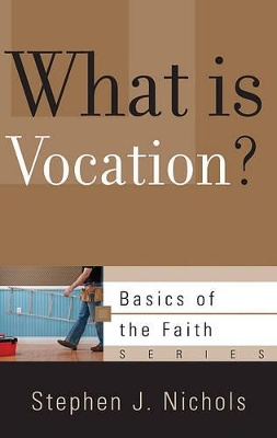 Book cover for What Is Vocation?