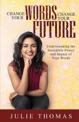 Book cover for Change Your Words Change Your Future