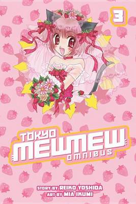 Book cover for Tokyo Mew Mew Omnibus 3