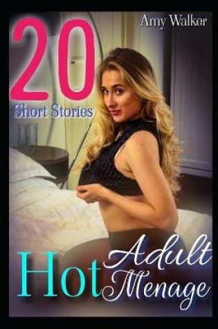 Cover of Hot Adult Menage Short Stories