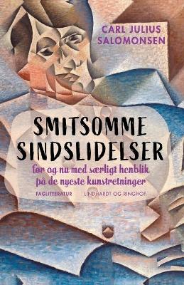 Book cover for Smitsomme sindslidelser f�r og nu med s�rligt henblik p� de nyeste kunstretninger