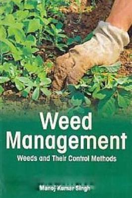 Book cover for Weed Management Weeds and Their Control Methods