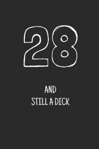 Cover of 28 and still a dick