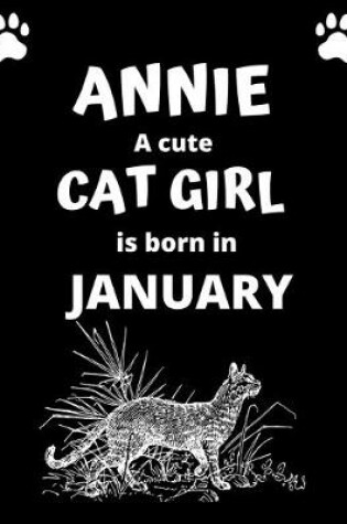 Cover of ANNIE a cute cat girl is born in January