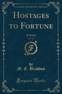 Book cover for Hostages to Fortune, Vol. 3 of 3