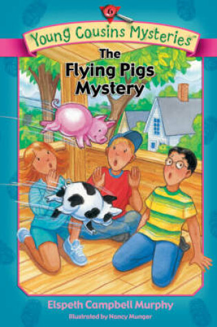 Cover of The Flying Pigs Mystery
