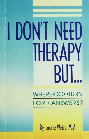 Book cover for I Don't Need Therapy But...