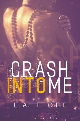 Book cover for Crash Into Me