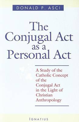 Book cover for The Conjugal Act as Personal Act