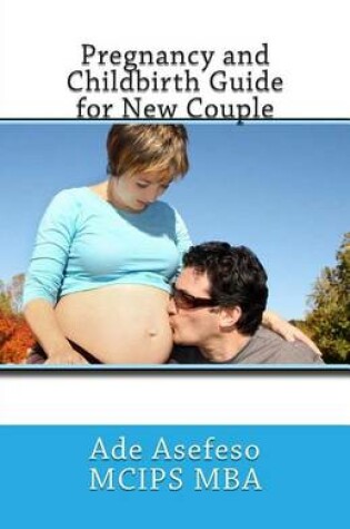 Cover of Pregnancy and Childbirth Guide for New Couple