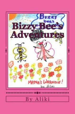 Cover of Bizzy Bee's Adventures