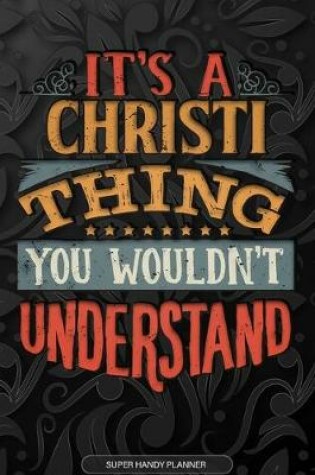 Cover of It's A Christi Thing You Wouldn't Understand